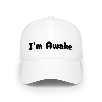 I'm Awake Baseball Cap — Funny Minimalist Low-Profile Hat